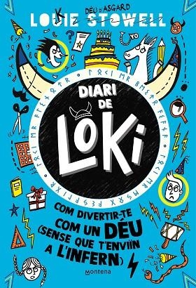 DIARI DE LOKI (DIARI DE LOKI 2) COM DIVERTIR-TE COM UN DÉU (SENSE QUE T'ENVIÏN A L'INFERN) | 9788419421784 | STOWELL, LOUIE