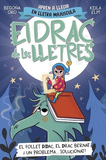 EL DRAC DE LES LLETRES 3.  EL FOLLET DÍDAC, EL DRAC BERNAT I UN PROBLEMA... SOLUCIONAT? | 9788448865191 | ORO, BEGOÑA