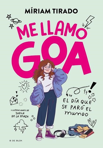 ME LLAMO GOA 1. EL DÍA QUE SE PARÓ EL MUNDO | 9788419378927 | TIRADO, MÍRIAM