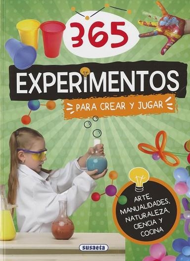 365 EXPERIMENTOS PARA CREAR Y JUGAR | 9788467796599