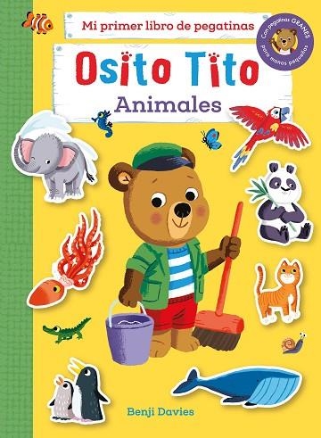 OSITO TITO. ANIMALES MI PRIMER LIBRO DE PEGATINAS | 9788408267126 | DAVIES, BENJI