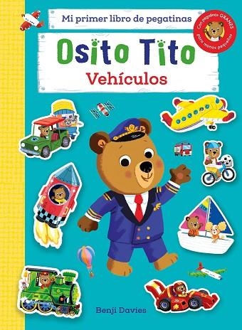 OSITO TITO VEHÍCULOS MI PRIMER LIBRO DE PEGATINAS | 9788408267133 | DAVIES, BENJI