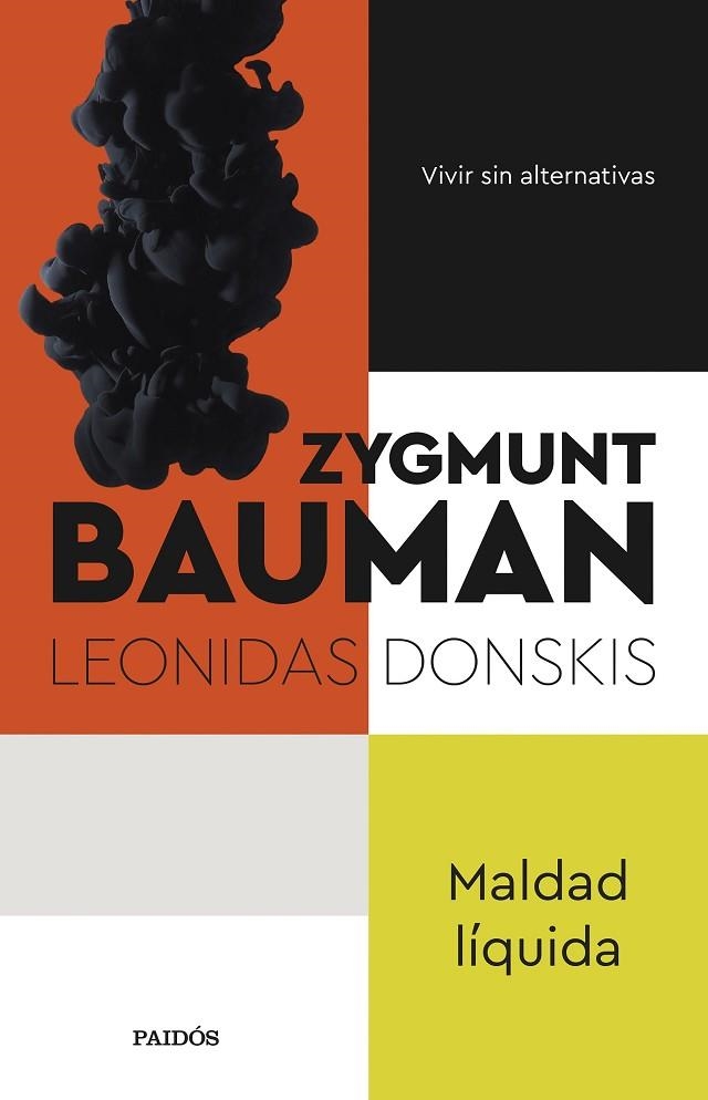 MALDAD LÍQUIDA. VIVIR SIN ALTERNATIVAS | 9788449340925 | BAUMAN, ZYGMUNT / DONSKIS, LEONIDAS