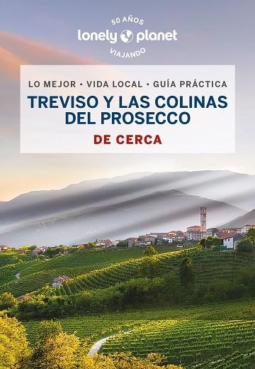 TREVISO Y LAS COLINAS DEL PROSECCO  | 9788408269113 | FALCONIERI, DENIS