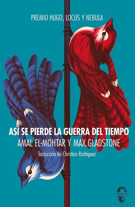 ASÍ SE PIERDE LA GUERRA DEL TIEMPO  | 9788412104356 | EL-MOHTAR, AMAL / GLADSTONE, MAX