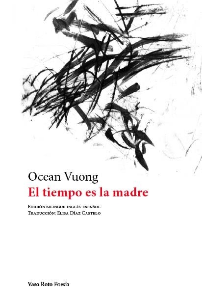 EL TIEMPO ES LA MADRE (BILINGUE CASTELLANO-INGLES) | 9788419693006 | VUONG, OCEAN