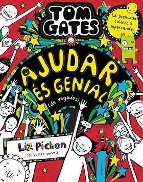 AJUDAR ÉS GENIAL (DE VEGADES) TOM GATES 20 | 9788413492520 | PICHON, LIZ