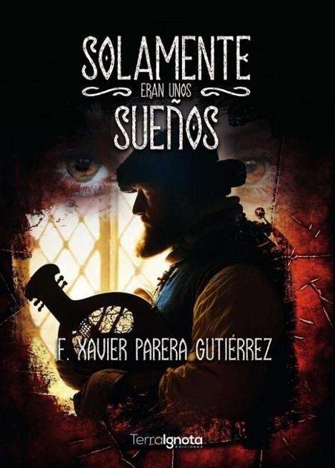 SOLAMENTE ERAN UNOS SUEÑOS | 9788412674361 | PARERA GUTIÉRREZ, FRANCESC XAVIER