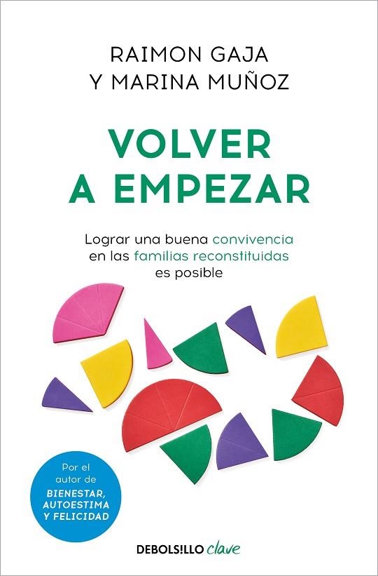 VOLVER A EMPEZAR. LOGRAR UNA BUENA CONVIVENCIA EN LAS FAMILIAS RECONSTITUIDAS ES POSIBLE | 9788466371483 | GAJA, RAIMON / MUÑOZ, MARINA