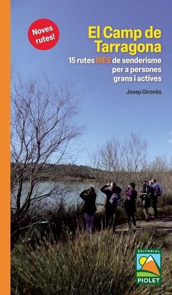 EL CAMP DE TARRAGONA. 15 RUTES MÉS DE SENDERISME PER A PERSONES GRANS I ACTIVES | 9788412689006 | GIRONÈS DESCARREGA, JOSEP