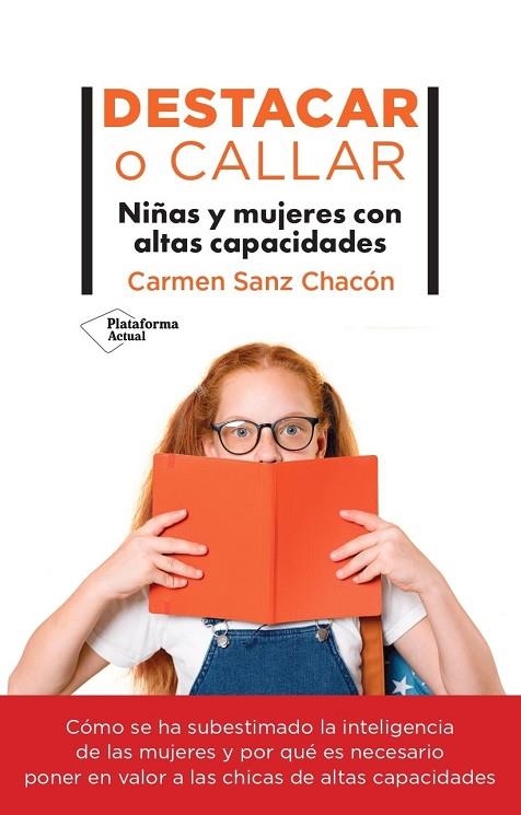 DESTACAR O CALLAR. NIÑAS Y MUJERES CON ALTAS CAPACIDADES | 9788419655325 | SANZ CHACÓN, CARMEN