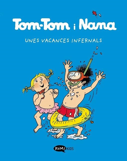 TOM-TOM I NANA 4 UNES VACANCES INFERNALS | 9788419183255