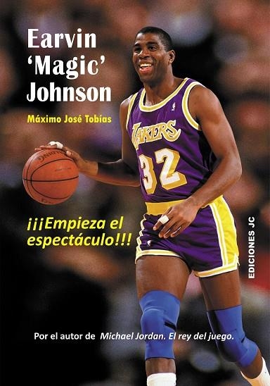 EARVIN 'MAGIC' JOHNSON. EMPIEZA EL ESPECTÁCULO | 9788415448105 | TOBÍAS RUBIO, MÁXIMO JOSÉ