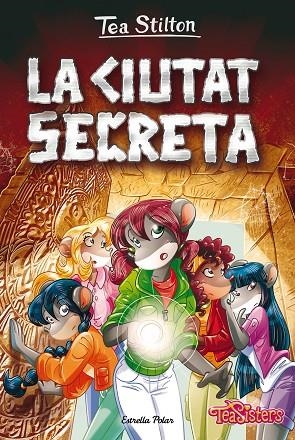 LA CIUTAT SECRETA | 9788413895116 | STILTON, TEA