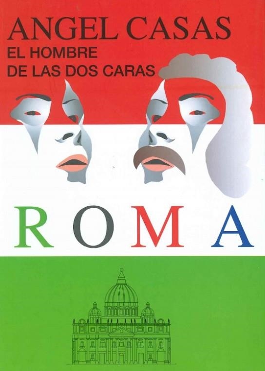 EL HOMBRE DE LAS DOS CARAS | 9788409105069 | ÁNGEL CASAS SÁNCHEZ