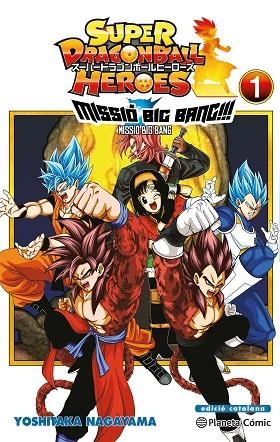 BOLA DE DRAC HEROES UNIVERSE BIG BANG MISSION Nº 01/03 (CATALA) | 9788491746997 | TORIYAMA, AKIRA