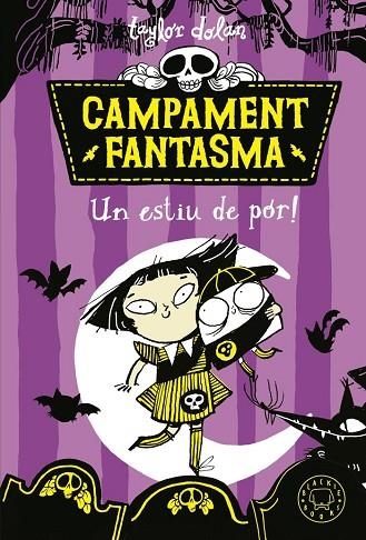 CAMPAMENT FANTASMA. UN ESTIU DE POR! | 9788419654021 | DOLAN, TAYLOR