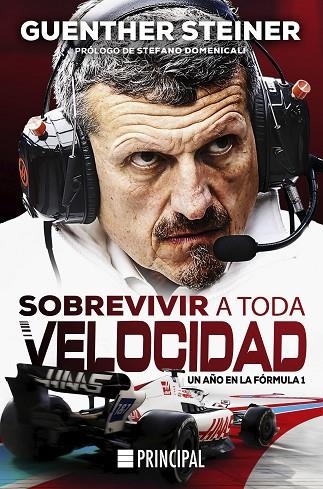 SOBREVIVIR A TODA VELOCIDAD. UN AÑO EN LA FÓRMULA 1 | 9788418216664 | STEINER, GUENTHER