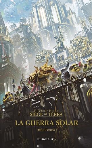 LA GUERRA SOLAR Nº 01  THE HORUS HERESY SIEGE OF TERRA | 9788445015087 | FRENCH, JOHN