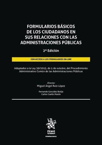 FORMULARIOS BÁSICOS DE LOS CIUDADANOS EN SUS RELACIONES CON LAS ADMINISTRACIONES PUBLICAS | 9788411304580 | RUIZ LOPEZ,MIGUEL ANGEL