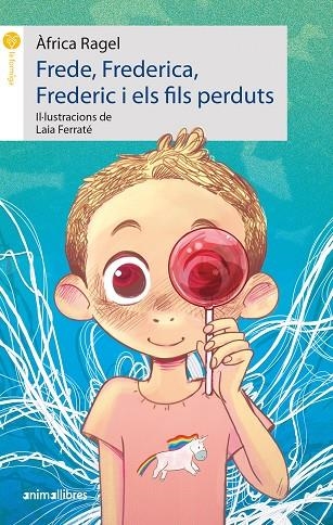 FREDE, FREDERICA, FREDERIC I ELS FILS PERDUTS | 9788419659316 | RAGEL, ÀFRICA