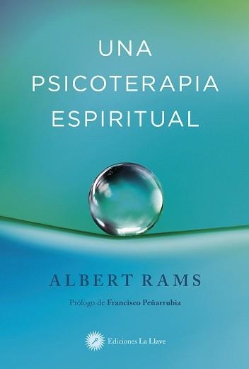 UNA PSICOTERAPIA ESPIRITUAL | 9788419350107 | RAMS, ALBERT