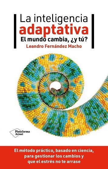 LA INTELIGENCIA ADAPTATIVA. EL MUNDO CAMBIA, ¿Y TÚ? | 9788419655301 | FERNÁNDEZ MACHO, LEANDRO