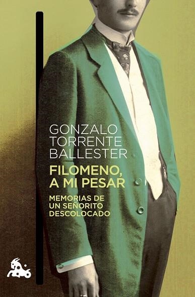 FILOMENO, A MI PESAR MEMORIAS DE UN SEÑORITO DESCOLOCADO | 9788408272359 | TORRENTE BALLESTER, GONZALO