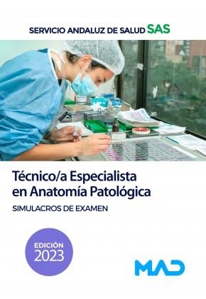 TÉCNICO/A ESPECIALISTA EN ANATOMÍA PATOLÓGICA DEL SERVICIO ANDALUZ DE SALUD. SIMULACROS DE EXAMEN | 9788414264669 | 7 EDITORES / RODRIGUEZ RIVERA, FRANCISCO ENRIQUE / GARCIA BERMEJO, Mª JOSE / GUERRERO ARROYO, JOSE A