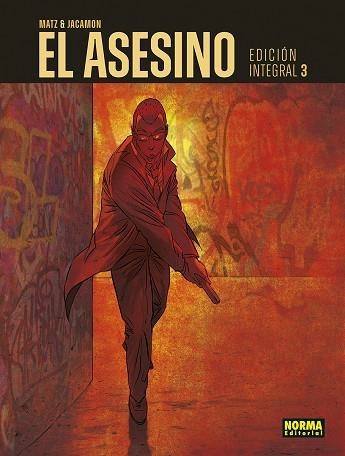 EL ASESINO (INTEGRAL 3) | 9788467962420 | MATZ / JACAMON, LUC