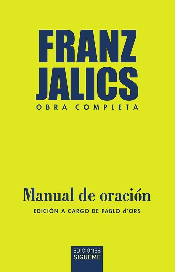 MANUAL DE ORACIÓN. NUEVE PROPUESTAS PARA EL ENTRENAMIENTO ESPIRITUAL | 9788430121397 | JALICS, FRANZ