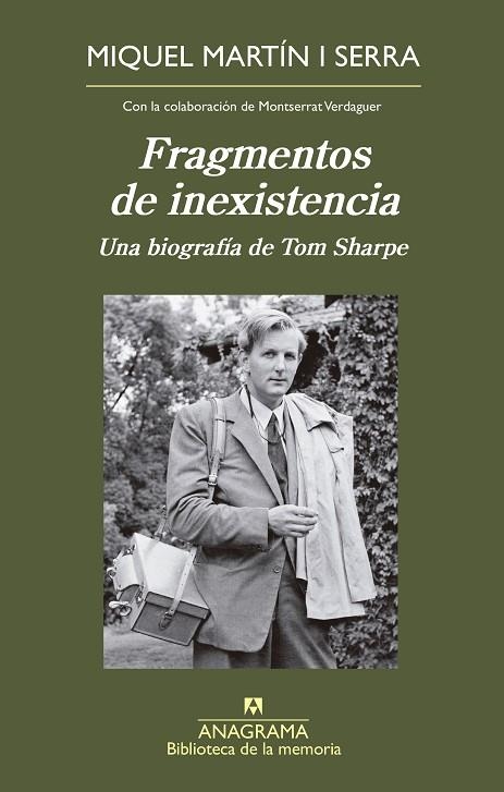 FRAGMENTOS DE INEXISTENCIA. (BIOGRAFÍA DE TOM SHARPE) | 9788433906205 | MARTÍN I SERRA, MIQUEL / VERDAGUER, MONTSERRAT