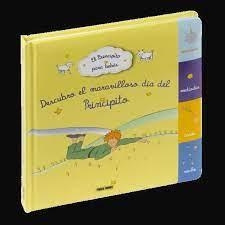 DESCUBRO EL MARAVILLOSO DIA DEL PRINCIPITO | 9788411503655 | ANTOINE DE SAINTEXUPERY