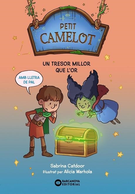 UN TRESOR MILLOR QUE L'OR. PETIT CAMELOT 4 (MAJUSCULA) | 9788448959708 | CATDOOR, SABRINA