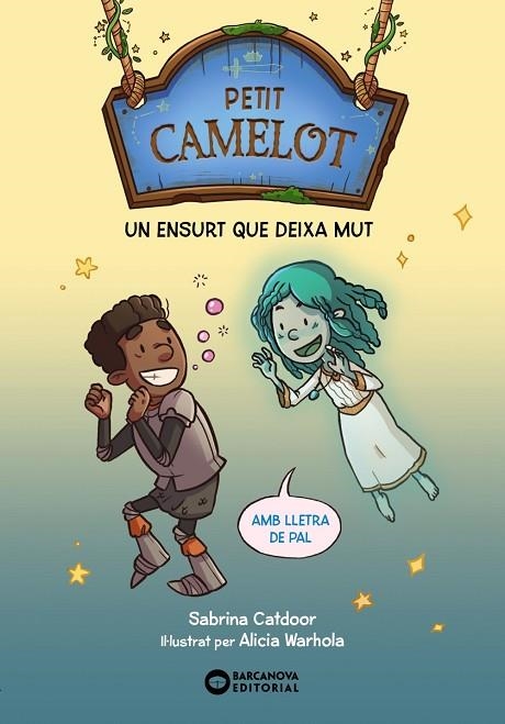 UN ENSURT QUE DEIXA MUT. PETIT CAMELOT 3 (MAJUSCULA) | 9788448959685 | CATDOOR, SABRINA