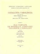 CATALUNYA CAROLÍNGIA. VOLUM 6. SEGONA PART. ELS COMTATS DE ROSELLÓ, CONFLENT, VALLESPIR I FENOLLET | 9788472838789