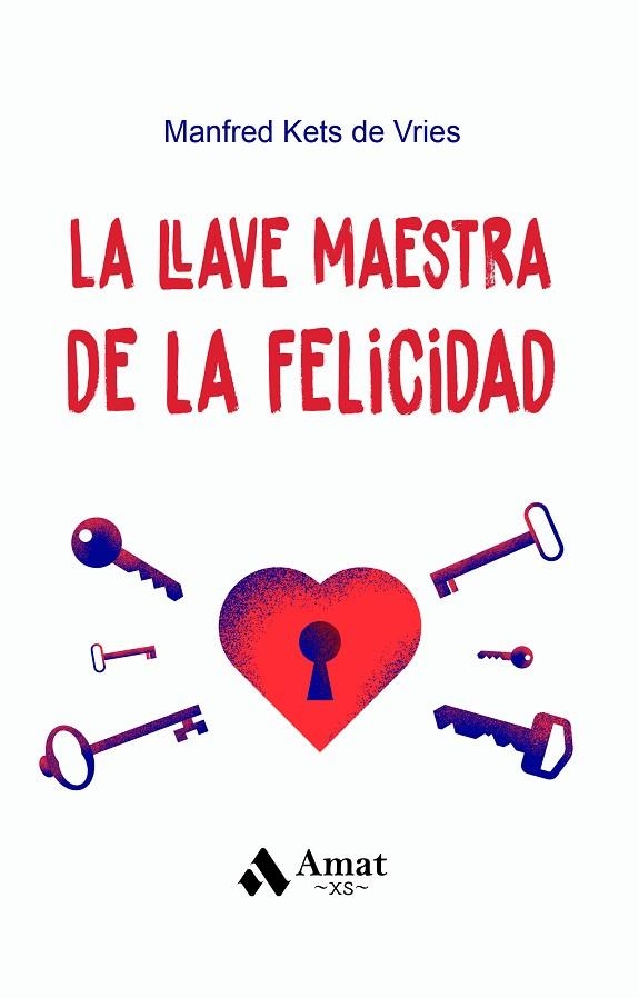 LA LLAVE MAESTRA DE LA FELICIDAD | 9788419341730 | KETS DE VRIES, MANFRED