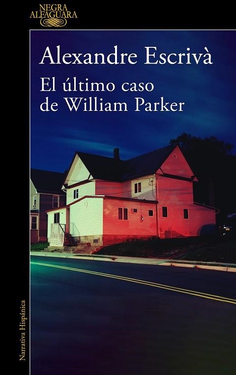 EL ÚLTIMO CASO DE WILLIAM PARKER | 9788420475332 | ESCRIVÀ, ALEXANDRE