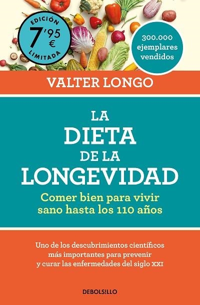 LA DIETA DE LA LONGEVIDAD. COMER BIEN PARA VIVIR SANO HASTA LOS 110 AÑOS | 9788466371629 | LONGO, VALTER