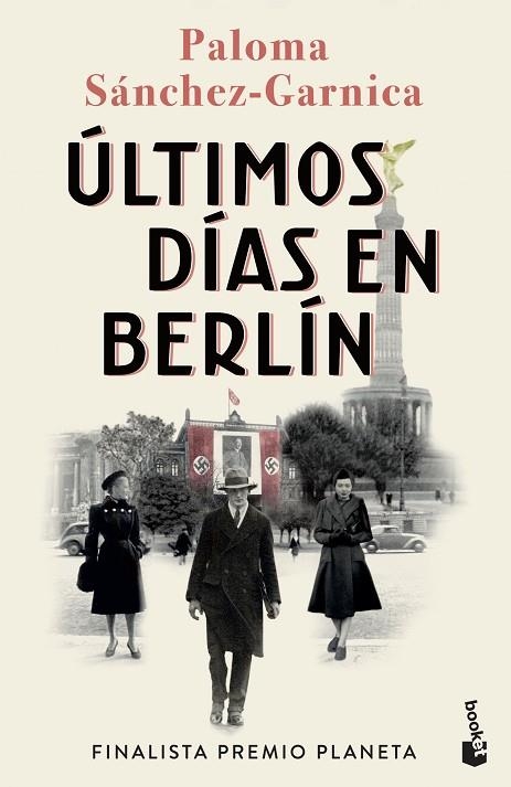 ÚLTIMOS DÍAS EN BERLÍN (FINALISTA PREMIO PLANETA 2021) | 9788408274483 | SÁNCHEZ-GARNICA, PALOMA