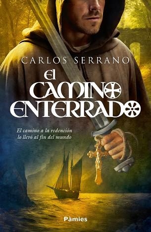 EL CAMINO ENTERRADO | 9788419301857 | SERRANO, CARLOS