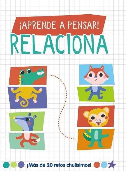 ¡APRENDE A PENSAR! RELACIONA | 9788419316677 | LOTT, AMANDA