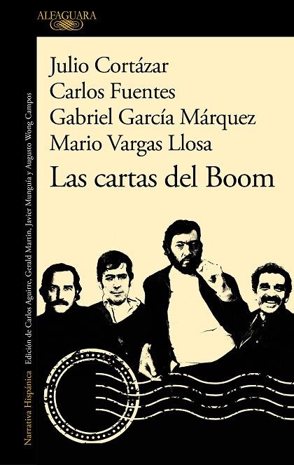 LAS CARTAS DEL BOOM | 9788420460888 | VARGAS LLOSA, MARIO / GARCÍA MÁRQUEZ, GABRIEL / FUENTES, CARLOS / CORTÁZAR, JULIO