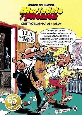 MORTADELO Y FILEMÓN. OBJETIVO ELIMINAR AL «RANA»  | 9788402429186 | IBÁÑEZ, FRANCISCO