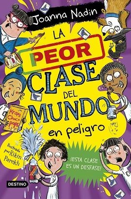 LA PEOR CLASE DEL MUNDO EN PELIGRO. LA PEOR CLASE DEL MUNDO 4 | 9788408267096 | NADIN, JOANNA