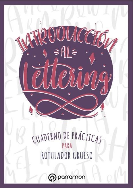 INTRODUCCIÓN AL LETTERING. CUADERNO DE PRACTICAS PARA ROTULADOR GRUESO | 9788434262386 | VEGA, ANA