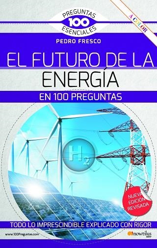 EL FUTURO DE LA ENERGÍA EN 100 PREGUNTAS | 9788413053202 | FRESCO, PEDRO