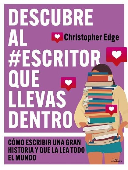 DESCUBRE AL #ESCRITOR QUE LLEVAS DENTRO. CÓMO ESCRIBIR UNA GRAN HISTORIA Y QUE LA LEA TODO EL MUNDO | 9788419507556 | EDGE, CHRISTOPHER