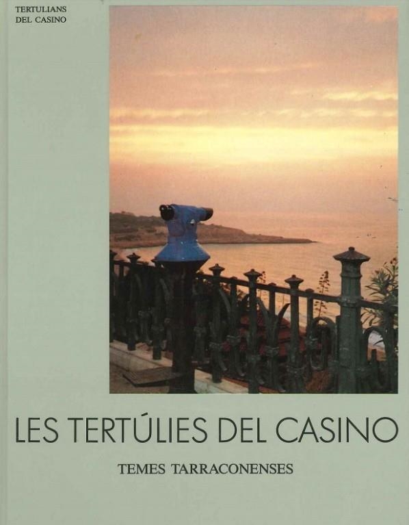 TERTULIES DE CASINO. TEMES TARRACONENSES | DL6091989 | TERTULIANOS DEL CASINO