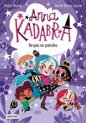 ANNA KADABRA 12. BRUJOS EN PAÑALES | 9788408274186 | MAÑAS, PEDRO / SIERRA LISTÓN, DAVID